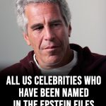 All US celebrities who have been named in Epstein files