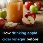 10 Surprising Benefits of Drinking Apple Cider Vinegar According to Science