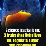 Science backs it up: 3 fruits that fight fatty liver, regulate sugar and cholesterol