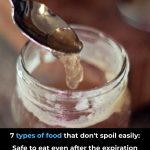 7 Foods That Can Last for Years: Still Safe to Eat Even After the Expiry Date