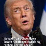 Donald Trump dismisses health speculation in new interview, admits he didn’t fully follow medical advice