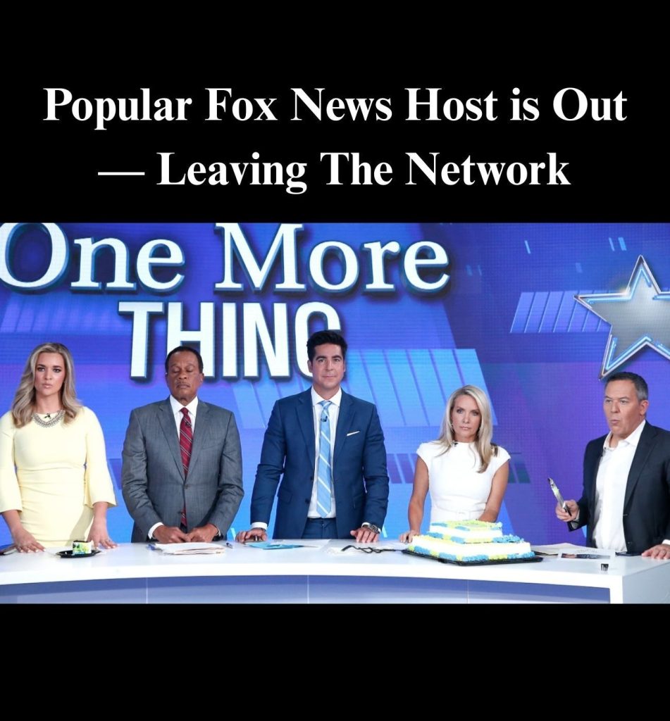 Popular Fox News Figure Leaving Network to Join NewsNation