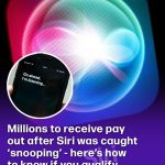 Millions to receive pay out after Siri was caught ‘snooping’ – here’s how to know if you qualify