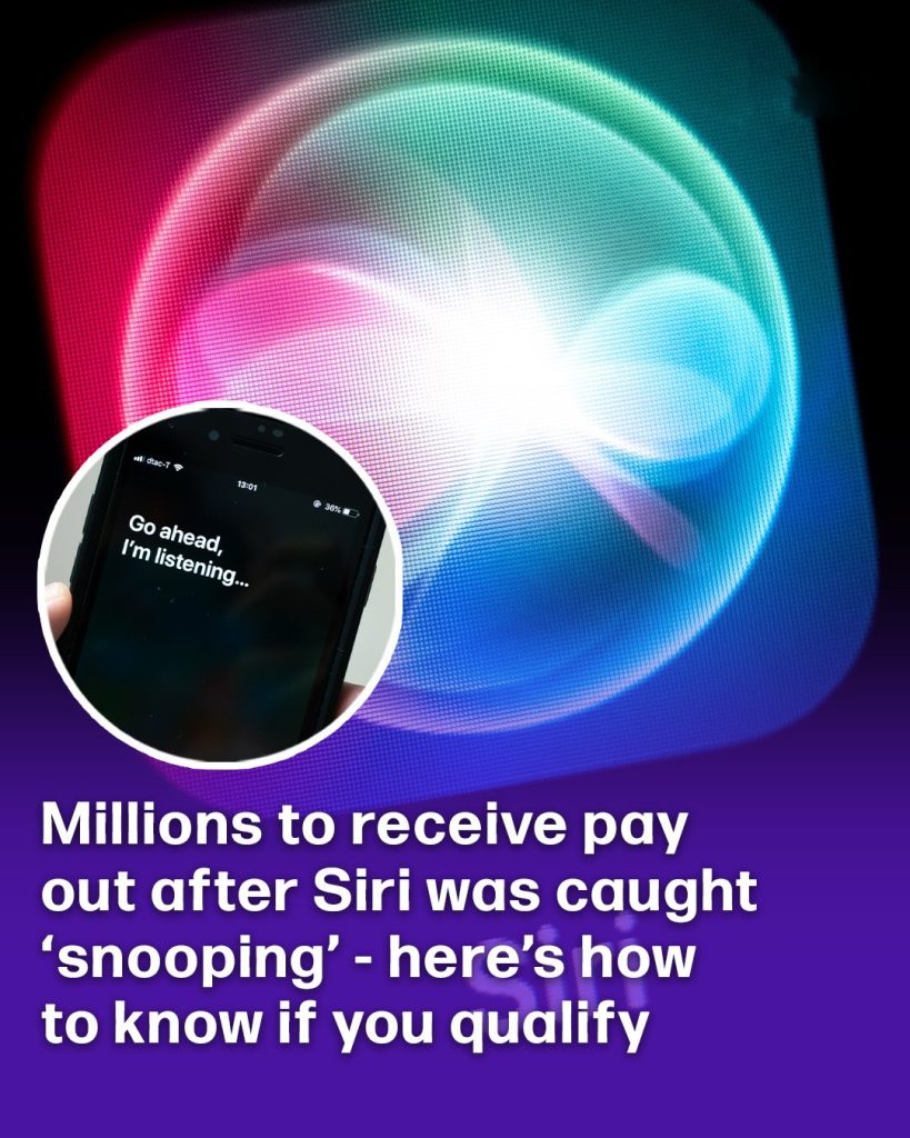 Millions to receive pay out after Siri was caught ‘snooping’ – here’s how to know if you qualify