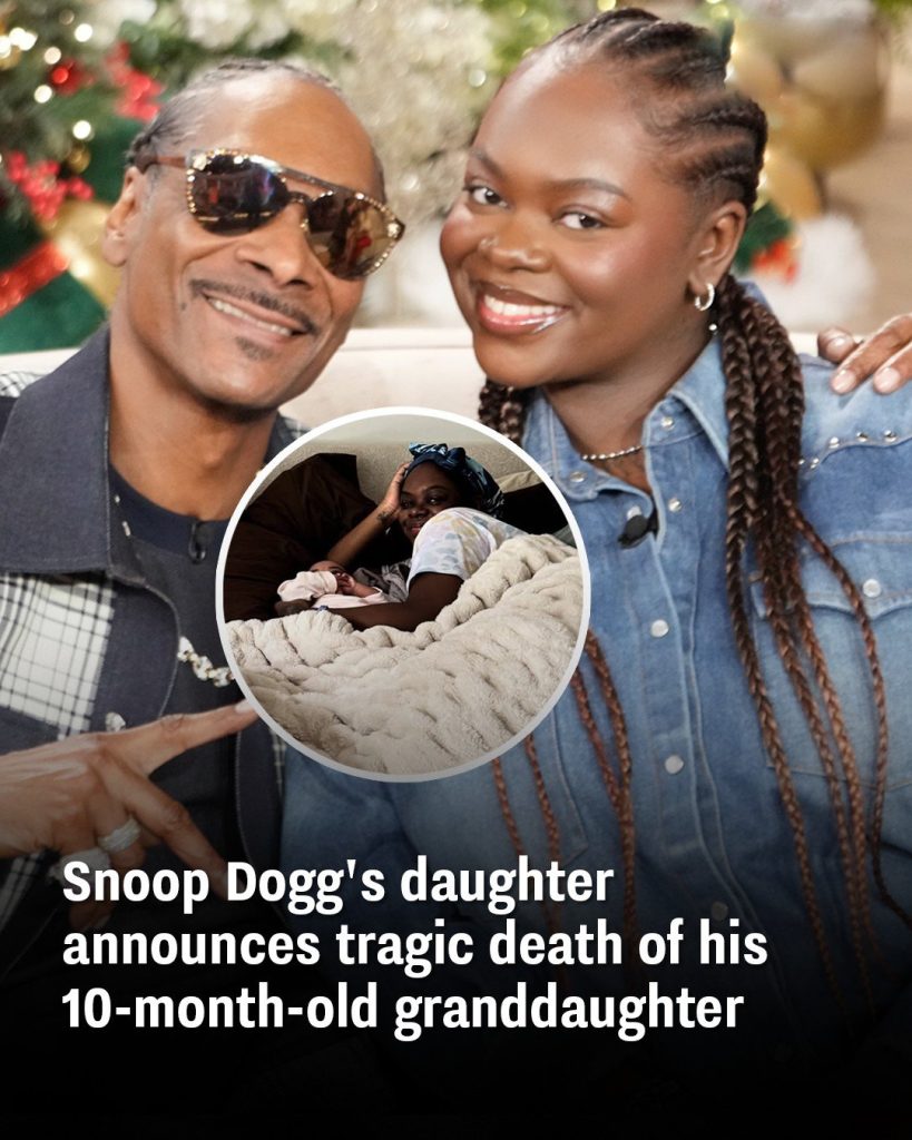 Snoop Dogg’s daughter announces tragic death of his 10-month-old granddaughter