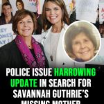 Police issue harrowing update in search for Savannah Guthrie’s missing mother