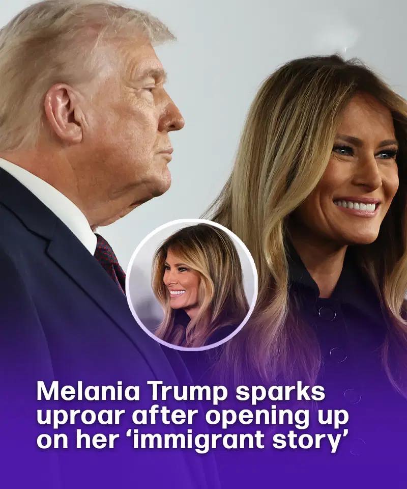 Melania Trump sparks uproar after opening up on her ‘immigrant story’