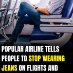 Popular airline tells people to stop wearing jeans on flights and people are divided