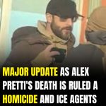 Alex Pretti’s Death Ruled A Homicide As ICE Agents Involved Are Named