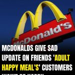 McDonald’s gives disappointing update on Friends meal that customers won’t be happy about