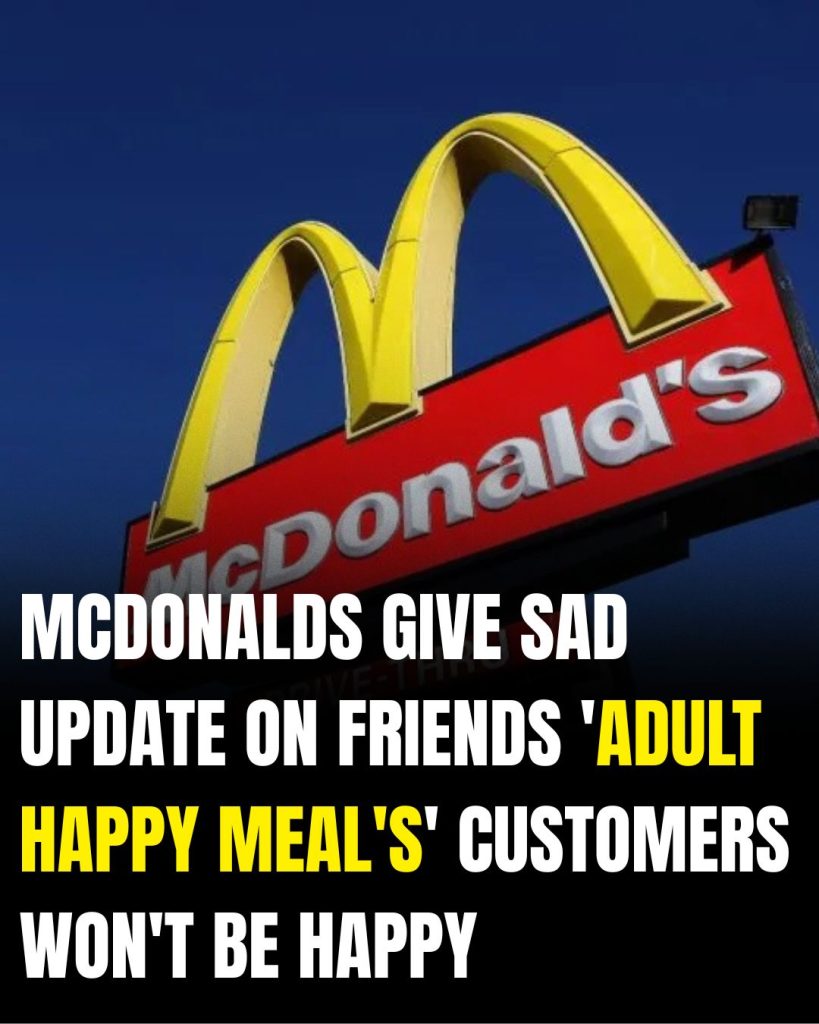 McDonald’s gives disappointing update on Friends meal that customers won’t be happy about