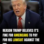 Why Donald Trump Says It’s Acceptable If Taxpayer Funds Are Involved in His IRS Lawsuit