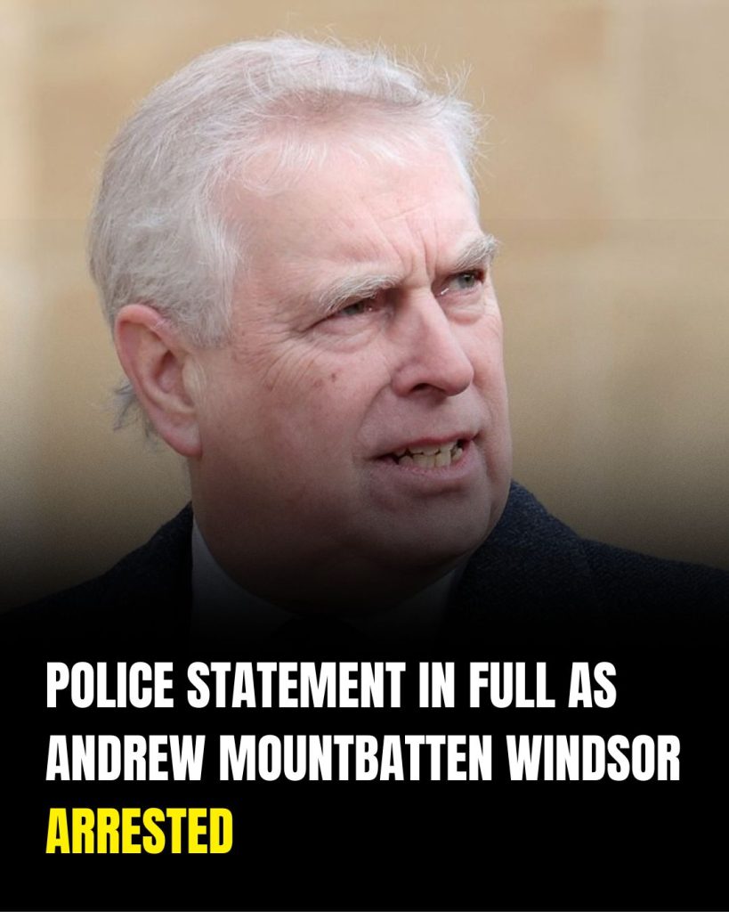 Police statement in full as Andrew Mountbatten-Windsor is arrested