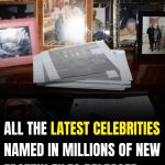 All the latest celebrities named in millions of new Epstein files released