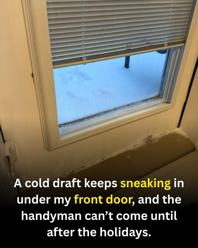 How to Stop a Cold Draft Under Your Front Door Right Now