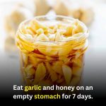 Garlic and Honey on an Empty Stomach for 7 Days: A Traditional Wellness Habit