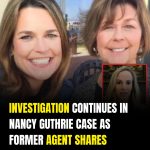 Investigation Continues in Nancy Guthrie Case as Former Agent Shares Perspective