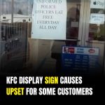 Customers React Strongly to Sign on KFC Door Offering Free Meals to Police