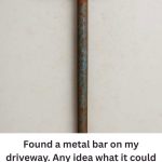 Found a Strange Metal Bar in Your Driveway? Here’s What It Might Be