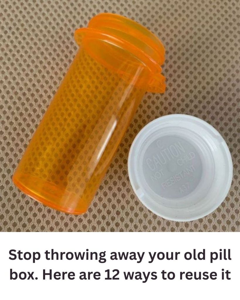 Don’t Toss Your Old Pill Bottles — 13 Smart Ways to Reuse Them at Home