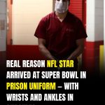 NFL Star Arrives at Super Bowl in Prison-Style Outfit — and Everyone Noticed
