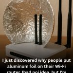 Why People Put Aluminum Foil Behind Wi-Fi Routers