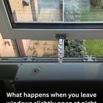What Happens When You Leave Windows Slightly Open at Night