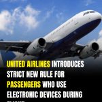 United Airlines introduces strict new rule for passengers who use electronic devices during flight