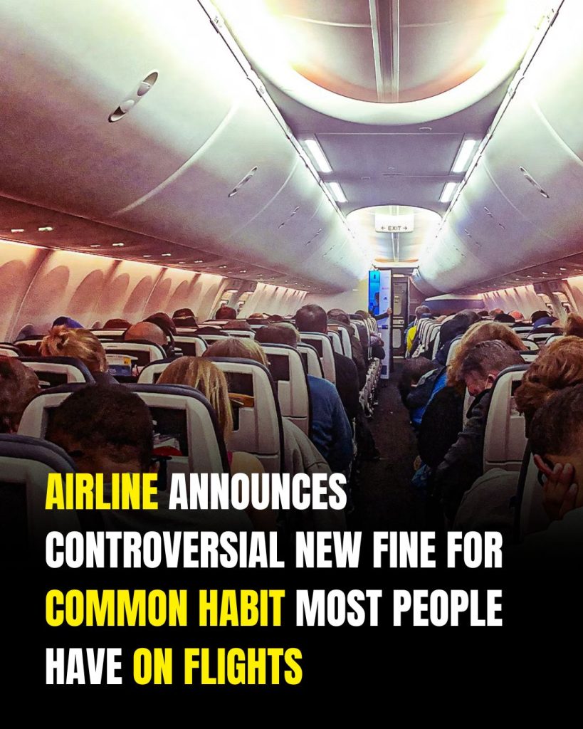 Airline’s controversial fine for this common plane habit