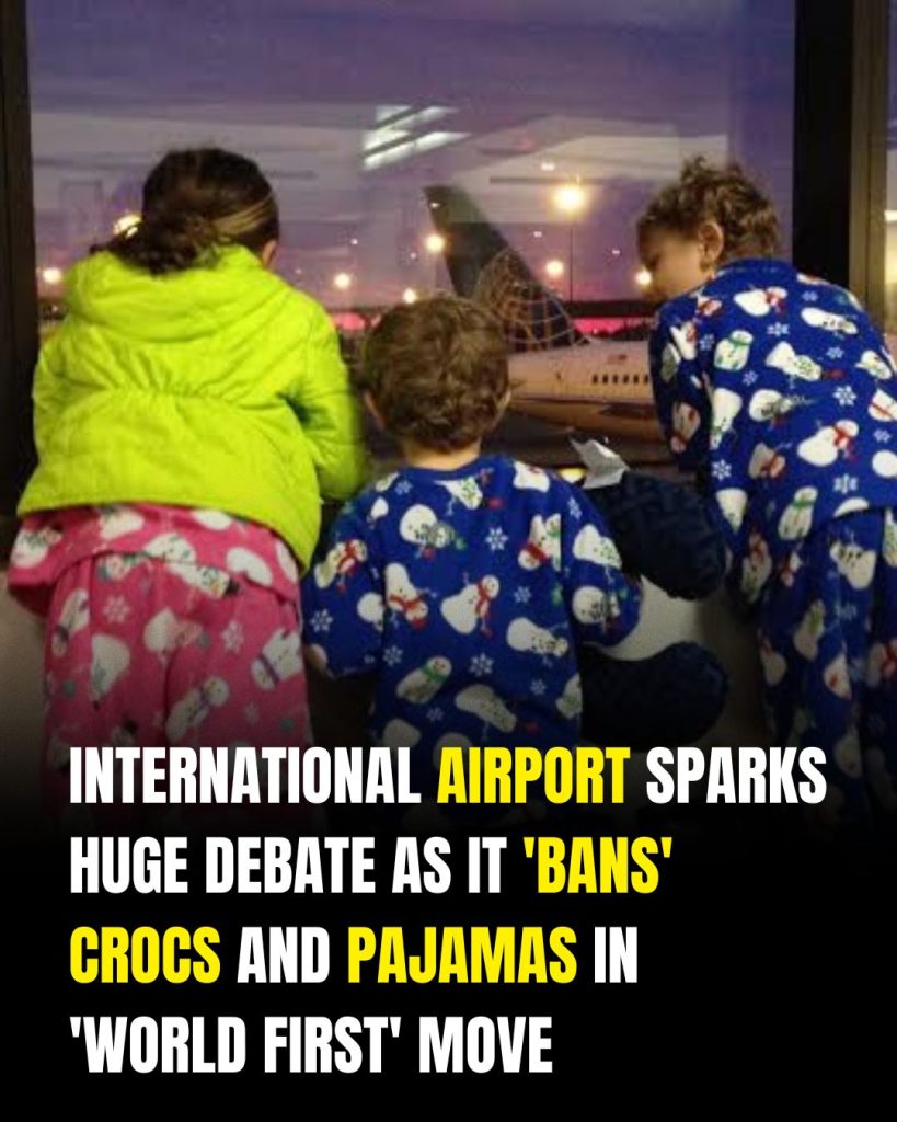 International airport sparks huge debate as it ‘bans’ crocs and pajamas in ‘world first’ move