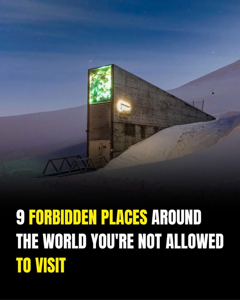 9 forbidden places around the world you’re not allowed to visit