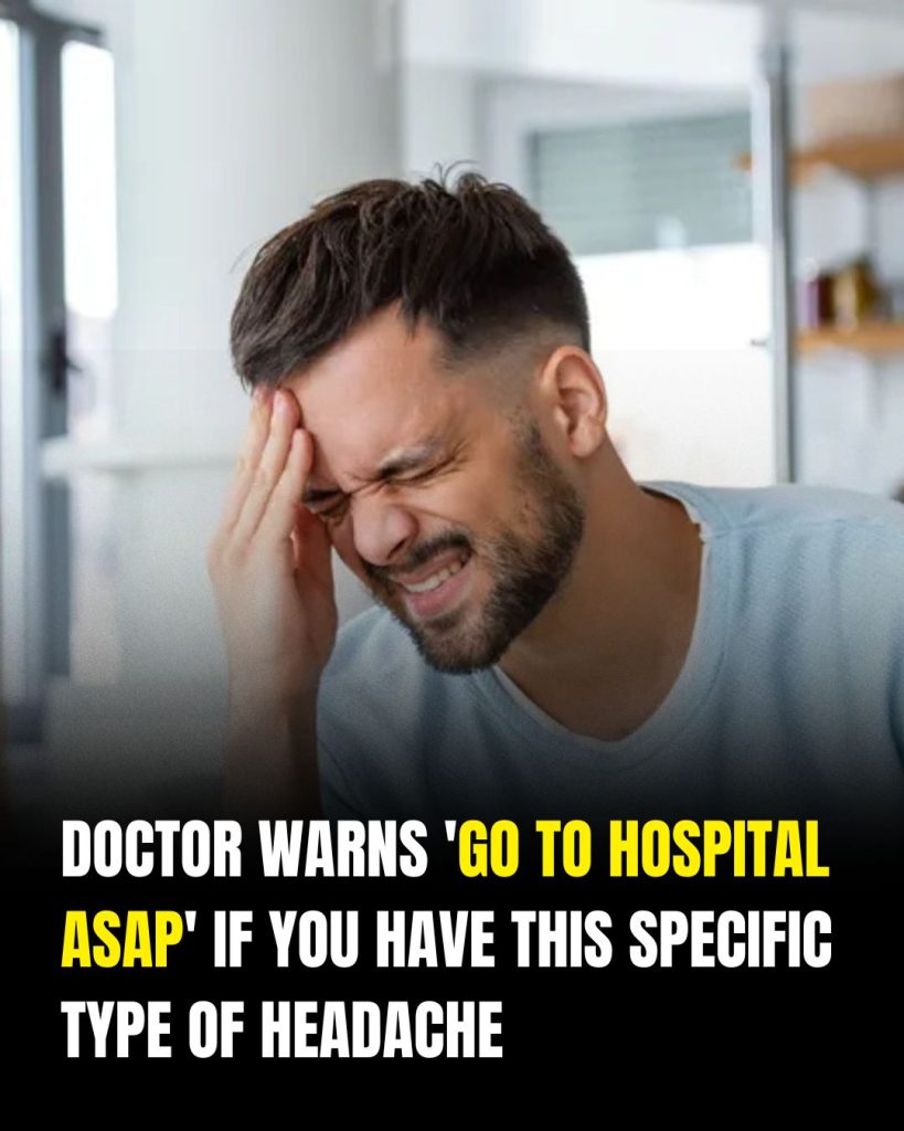 Doctor warns ‘go to hospital asap’ if you have this specific type of headache