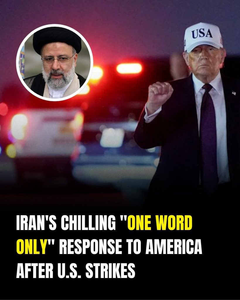 Iran’s chilling “one word only” response to America after U.S. strikes