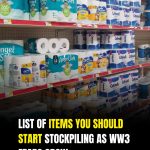 List of items you should be stockpiling as WW3 fears grow