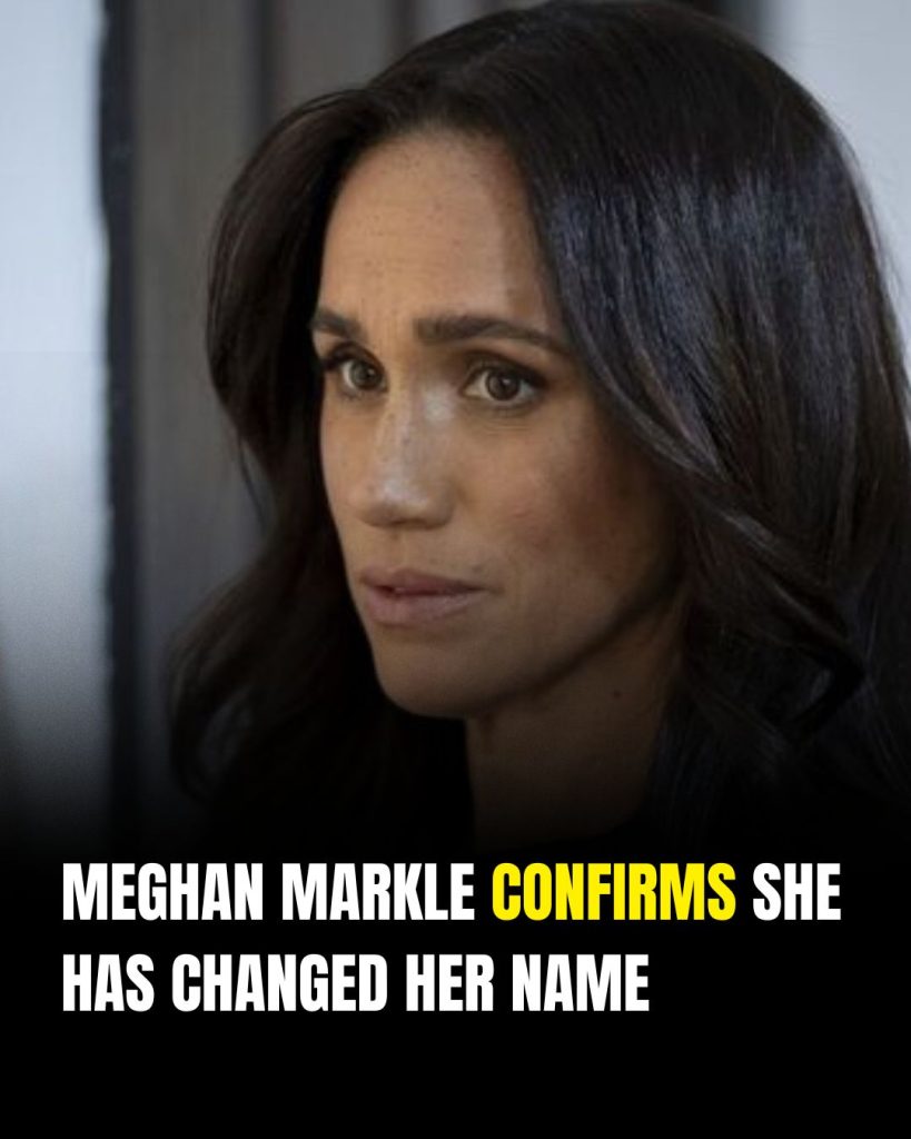 Meghan Markle Confirms She’s Changed Her Name