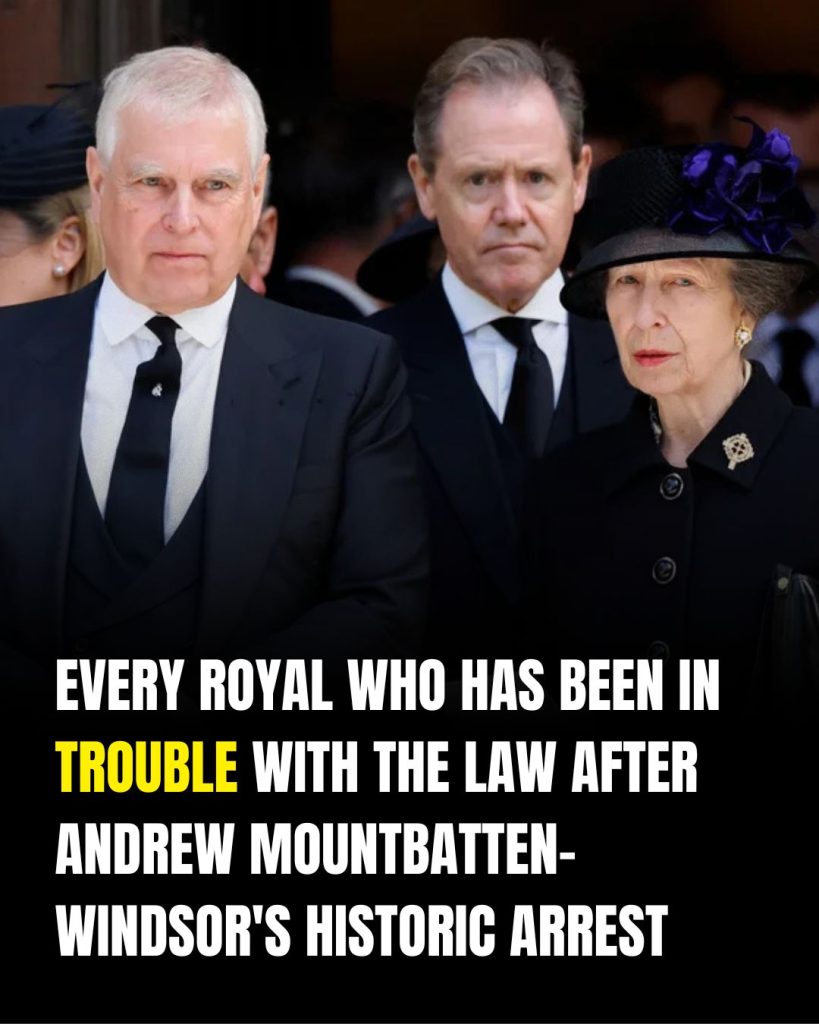 Every royal who has been in trouble with the law after Andrew Mountbatten-Windsor’s historic arrest