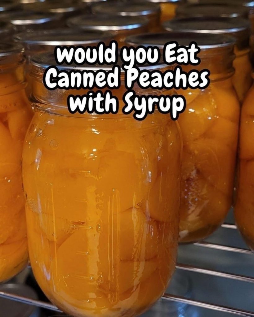 Homemade Canned Peaches with Syrup